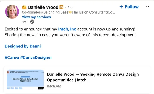 LinkedIn post by Danielle Wood announcing her Intch account is live and sharing her profile seeking remote Canva design opportunities.