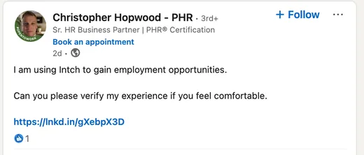 LinkedIn post by HR business partner Christopher Hopwood saying he uses Intch to find employment opportunities and asking contacts to verify his experience.