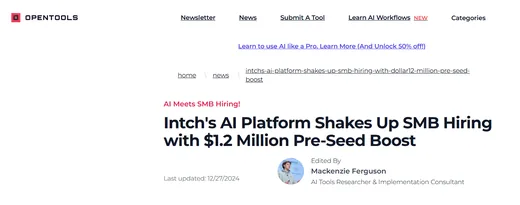 OpenTools news article edited by Mackenzie Ferguson, headlined that Intch's AI platform shakes up small and medium business hiring with a $1.2 million pre-seed round.