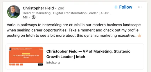 LinkedIn post by marketing leader Christopher Field inviting people to check out his Intch profile and stressing the value of networking when seeking career opportunities.