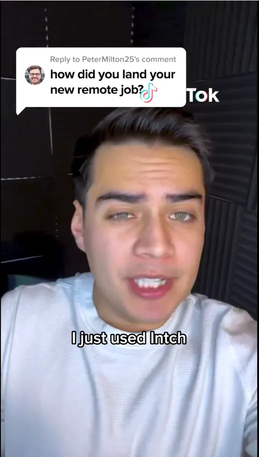 TikTok video replying to a viewer comment asking how the creator landed his new remote job; he answers that he just used Intch.