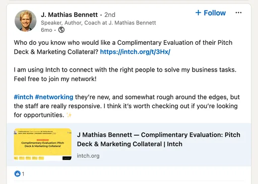 LinkedIn post by J. Mathias Bennett offering a free pitch deck review via Intch, noting the platform is new and rough around the edges but the staff are very responsive.
