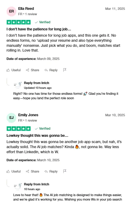 Two Trustpilot reviews: Ella Reed likes that Intch skips endless forms and job matches roll in, and Emily Jones calls its AI job matches solid and less effort than LinkedIn.