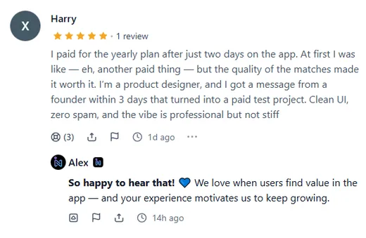Product Hunt review by Harry, a product designer, who bought the yearly plan and within three days got a founder's message that turned into a paid test project.