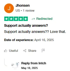 Five-star Trustpilot review by Jhonsen, pleasantly surprised that Intch support actually answers.