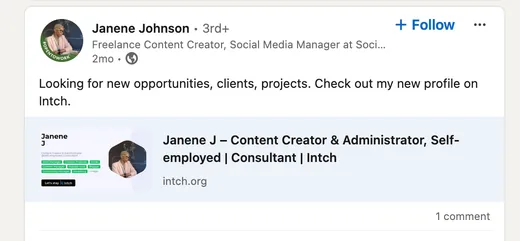 LinkedIn post by Janene Johnson, a freelance content creator, sharing her new Intch profile while looking for new opportunities, clients and projects.