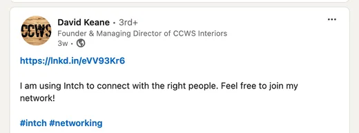 LinkedIn post by David Keane saying he uses Intch to connect with the right people and inviting others to join his network.