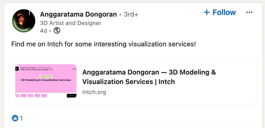 LinkedIn post by 3D artist Anggaratama Dongoran inviting people to find him on Intch for 3D modeling and visualization services, sharing his Intch pitch page.