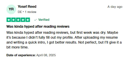 Trustpilot review by Yosef Reed from Germany: his first week was slow, but after uploading his resume and an intro he got better results on Intch.