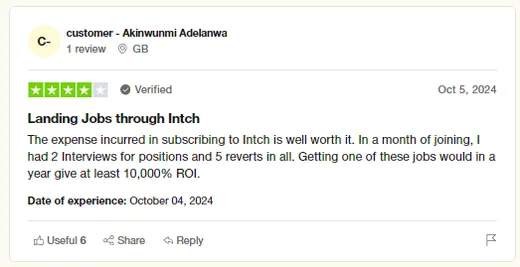 Trustpilot review by Akinwunmi Adelanwa from the UK saying the Intch subscription is well worth it after getting two job interviews and five responses within a month of joining.