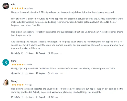 Online reviews by Kris, who landed a remote job, Rumi, who likes skipping endless forms, and Stasey, whose billing issue support fixed the same day.