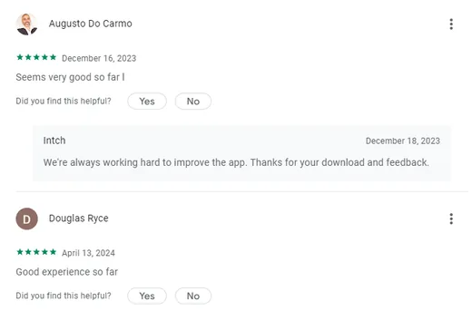 Two five-star Google Play reviews of the Intch app: Augusto Do Carmo says it seems very good so far and Douglas Ryce reports a good experience so far.
