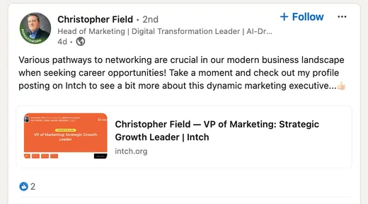 LinkedIn post by marketing executive Christopher Field sharing his Intch profile as part of networking while seeking career opportunities.
