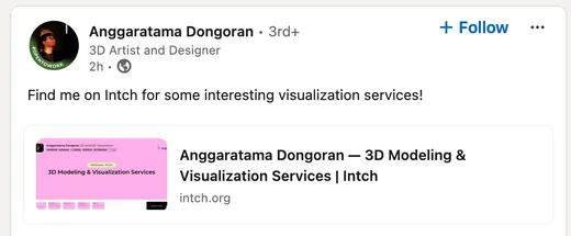 LinkedIn post by 3D artist Anggaratama Dongoran inviting people to find him on Intch for visualization services, linking his Intch pitch.