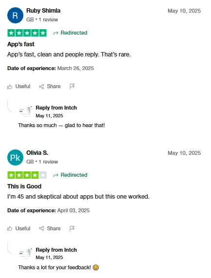 Two Trustpilot reviews: Ruby Shimla says Intch is fast and clean and people actually reply; Olivia S., 45 and skeptical about apps, says this one worked.