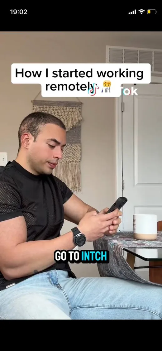 TikTok video of a man on his phone explaining how he started working remotely, with the on-screen tip to go to Intch.